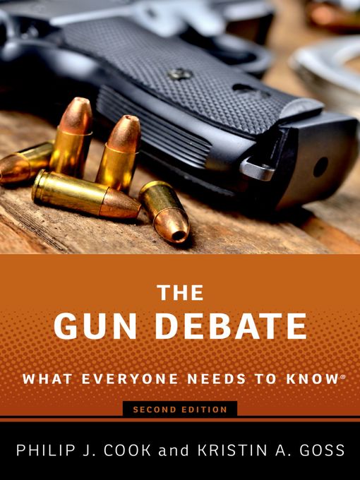 Title details for The Gun Debate by Philip J. Cook - Available